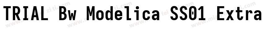 TRIAL Bw Modelica SS01 ExtraBold Re字体转换